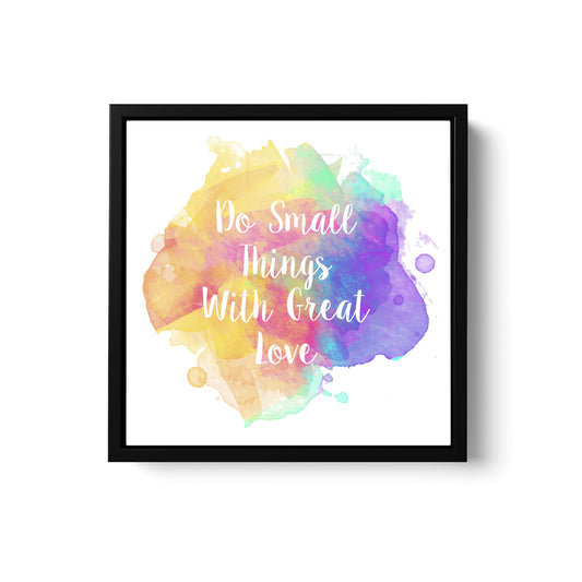 Do Small Things With Great Joy