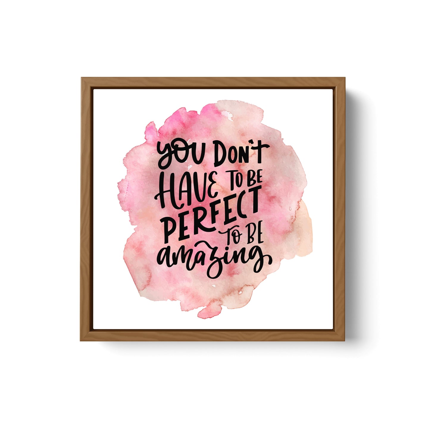 You Don't Have To Be Perfect