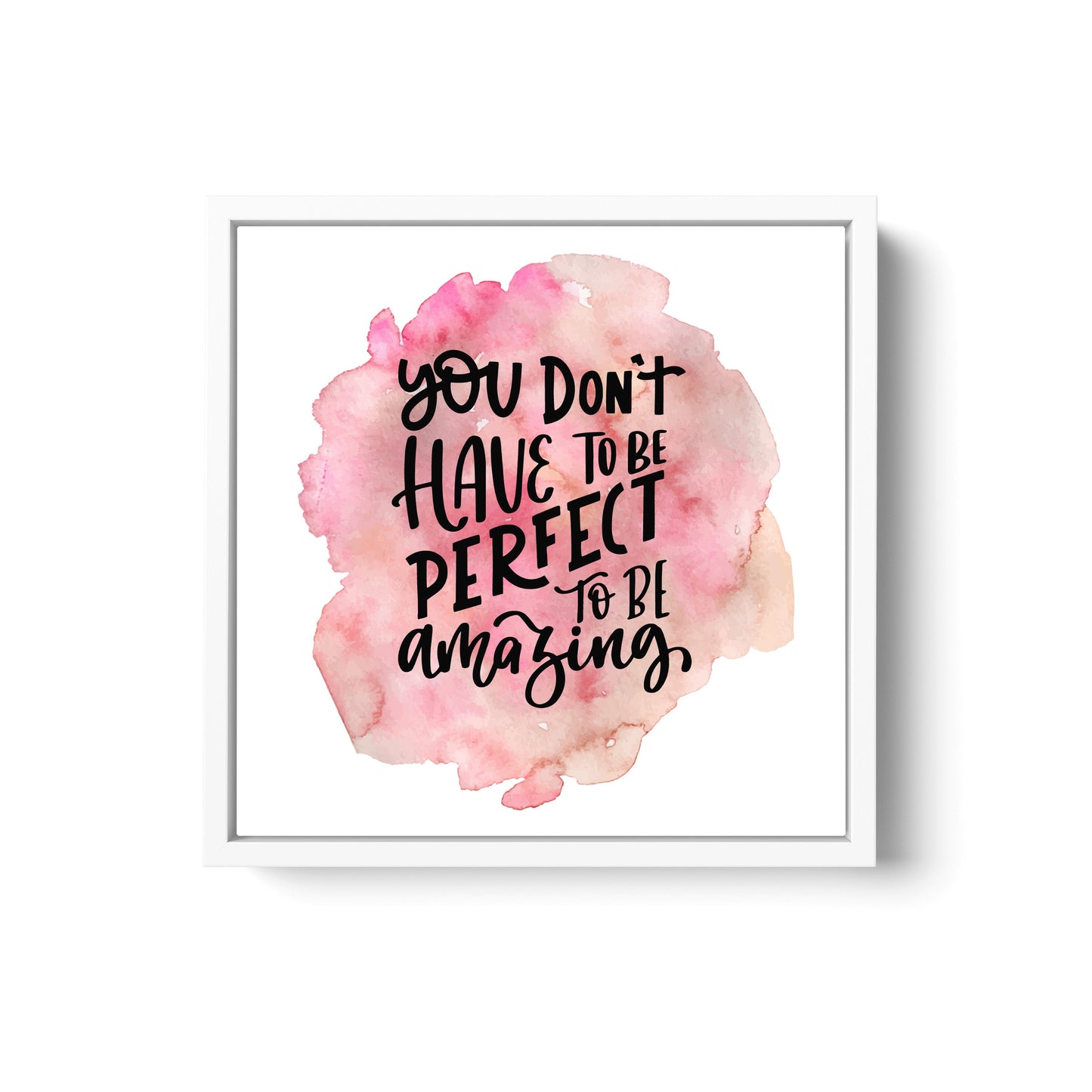You Don't Have To Be Perfect
