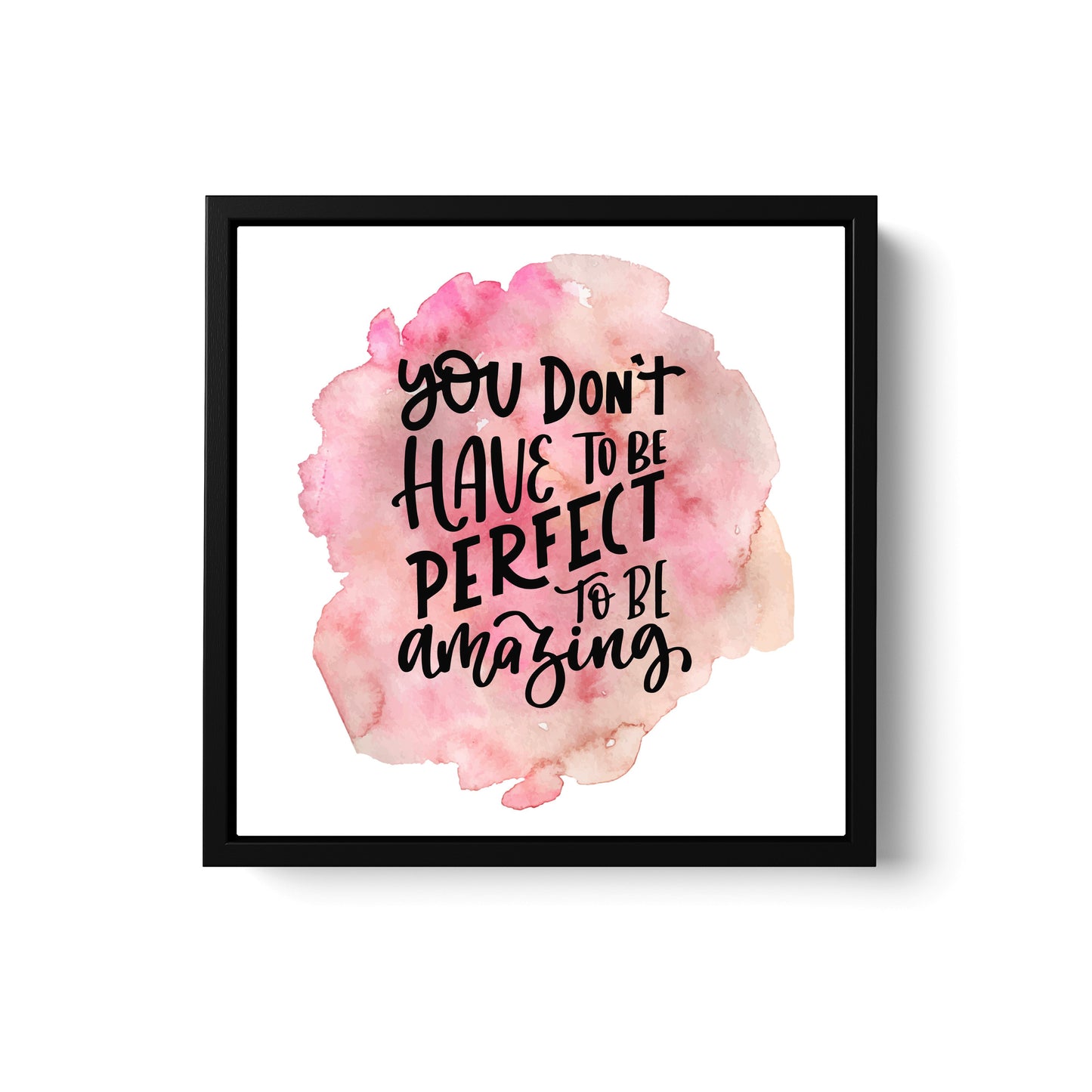 You Don't Have To Be Perfect