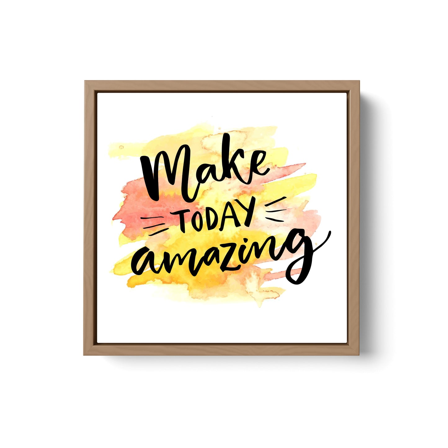 Make Today Amazing